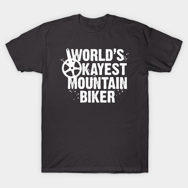 World's Okayest Mountain Biker T-Shirt by andantino
